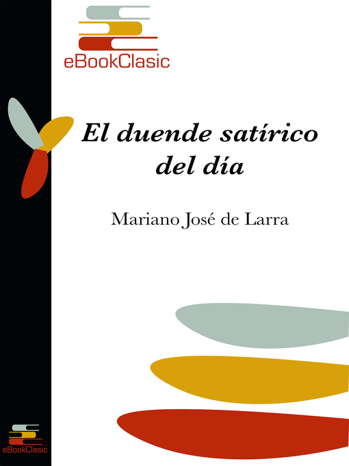 Title details for El duende satírico del día (Anotado) by Mariano José de Larra - Wait list